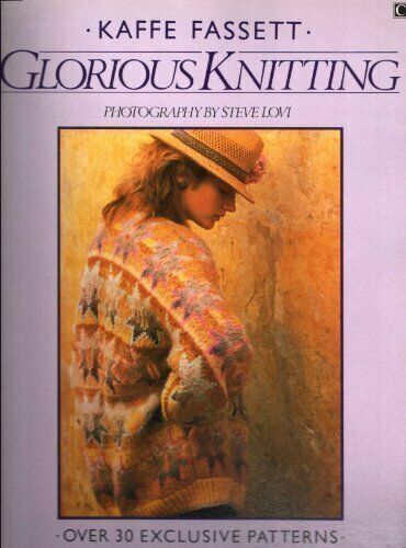 Century paperback edition Kaffe Fassett Glorious Knitting